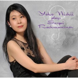 西井葉子／Yoko Nishii plays Sergei Rachmaninov