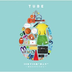 TUBE／35年で35曲 "涙と汗" ～涙は心の汗だから～