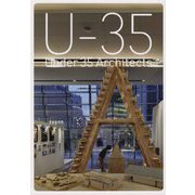 U-35 Under 35 Architects exhibition 2020-21―35歳以下の若手建築家による建築の展覧会 [単行本]