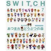 SWITCH Vol.38 No.7 特集 みんなの『あつまれ どうぶつの森』 [ムックその他]