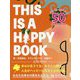 THIS IS A HAPPY BOOK [単行本]