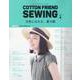 COTTON FRIEND SEWING vol.4 [ムックその他]