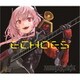 ドールズフロントライン／Character Songs Collection 「ECHOES」