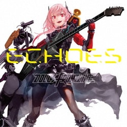 ドールズフロントライン／Character Songs Collection 「ECHOES」
