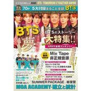 K-STAR通信VOL.4　BTS+ T×T最新情報(メディアックスＭＯＯＫ<８６１>) [ムックその他]