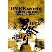 UVERworld KING'S PARADE 男祭り FINAL at TOKYO DOME 2019.12.20