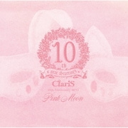 ClariS 10th Anniversary BEST Pink Moon