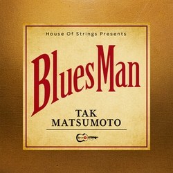TAK MATSUMOTO／Bluesman