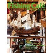 Fishing Café VOL.66－自然派釣り師たちの「未来予想図」(Fishing Café) [単行本]