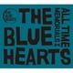THE BLUE HEARTS／ALL TIME MEMORIALS Ⅱ
