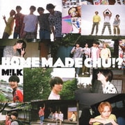 HOME MADE CHU!?