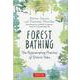 Forest Bathing－The Rejuvenating Practice of Shinrin Yok [単行本]