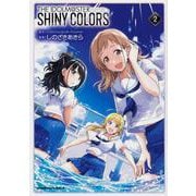 アイドルマスター　シャイニーカラーズ（２）<2>(角川コミックス・エース) [コミック]