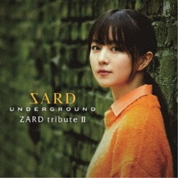 SARD UNDERGROUND／ZARD tribute Ⅱ