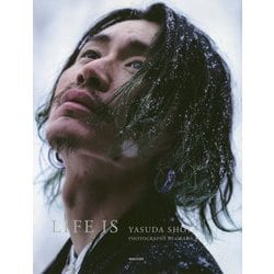 LIFE IS―安田章大写真集 [単行本]