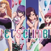 LET'S CLIMB↑ (TVアニメ『いわかける! - Sport Climbing Girls -』EDテーマ)