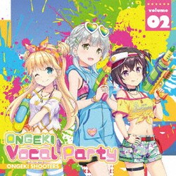 オンゲキシューターズ／ONGEKI Vocal Party 02