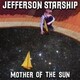 ジェファーソン・スターシップ／マザー・オヴ・ザ・サン