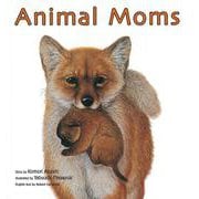 Animal Moms―どうぶつのおかあさん・英語版(英語でたのしむ福音館の絵本) [絵本]
