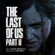 THE LAST OF US PART Ⅱ オリジナル・サウンドトラック