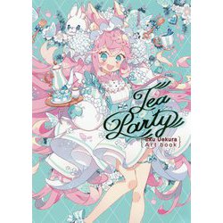 Tea Party―Eku Uekura Artbook [単行本]
