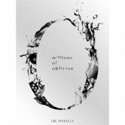 THE PINBALLS／millions of oblivion