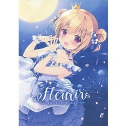 ホット商品 ヨドバシ.com - 通販【全品 [単行本] Fleurir―宮坂みゆARTWORKS イラスト集、原画集