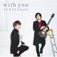 SCREEN mode／With You