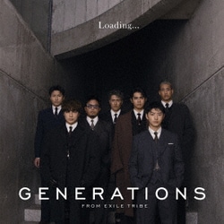 GENERATIONS from EXILE TRIBE／Loading...