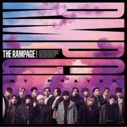 THE RAMPAGE from EXILE TRIBE／MY PRAYER