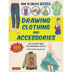 How to Create Manga: Drawing C－The Ultimate Bible for Beginning Artists [単行本]
