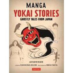 Manga Yokai Stories－Ghostly Tales from Japan [ムックその他]