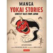 Manga Yokai Stories－Ghostly Tales from Japan [ムックその他]
