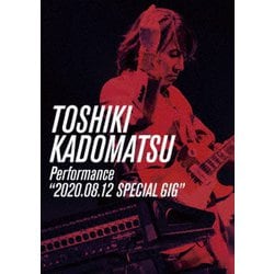 ソニーミュージック DVD TOSHIKI KADOMATSU Performance'2020.08.12 SPECIAL GIG'(通常版)