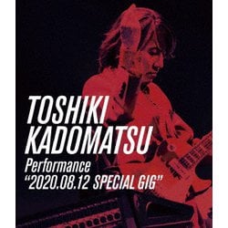 角松敏生／TOSHIKI KADOMATSU Performance "2020.08.12 SPECIAL GIG" [Blu-ray Disc]