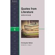 Quotes from Literature―世界文学の名言(ラダーシリーズ レベル5) [単行本]