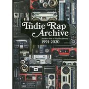 インディラップ・アーカイヴ もうひとつのヒップホップ史:1991-2020 [単行本]
