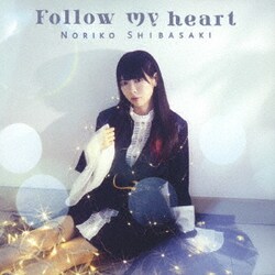 芝崎典子／Follow my heart