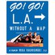 GO! GO! L.A. [Blu-ray Disc]