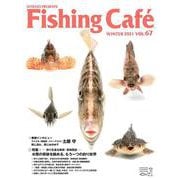 Fishing Café VOL.67－釣りを巡る美術・芸術探訪(Fishing Café) [単行本]