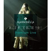 GARNiDELiA 起死回生 Premium Live