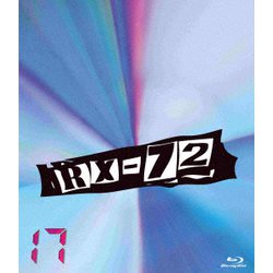 RX-72 vol.17 [Blu-ray Disc]