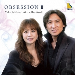 三舩優子 堀越彰／OBSESSION Ⅱ