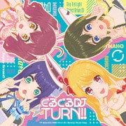 ぐるぐるDJ TURN!! (TV Animation D4DJ First Mix Opening Theme Song)