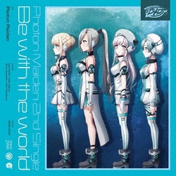 Photon Maiden／Be with the world