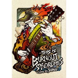 BURNOUT SYNDROMES／THIS IS BURNOUT SYNDROMES -Live in JAPAN- [Blu-ray Disc]