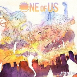 Afterglow／ONE OF US