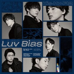 Kis-My-Ft2／Luv Bias
