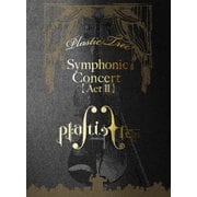 Symphonic Concert 【Act Ⅱ】