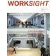 WORKSIGHT（ワークサイト）〈10〉エコシステムを生むワークプレイス [単行本]